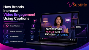 how-brands-increase-video-engagement-captions